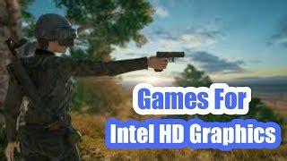 Best Intel Core i3 Games For Intel HD Graphics (4/8GB RAM) .